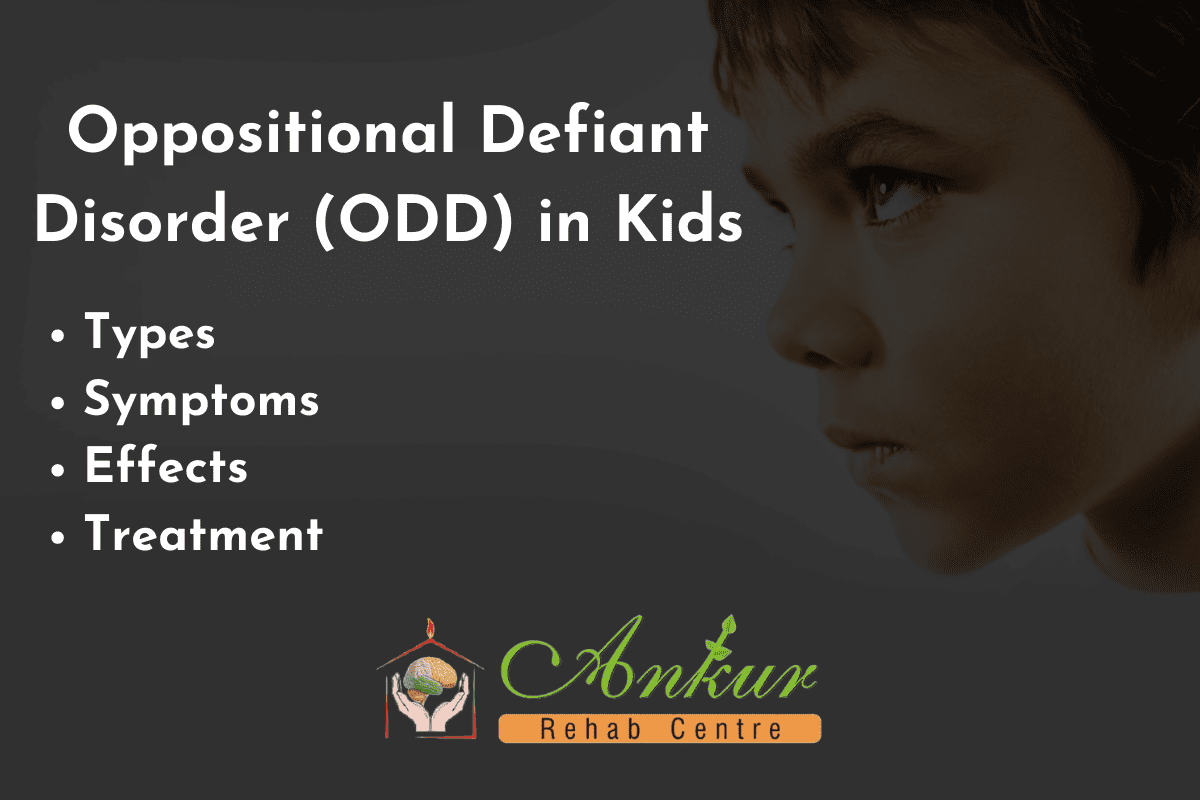 Oppositional Defiant Disorder in Kids - Ankur Rehab Centre